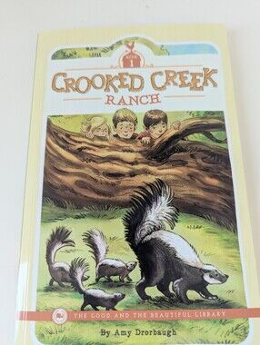 Crooked Creek Ranch: The Good And The Beautiful Literature Reader NEW Grade 3